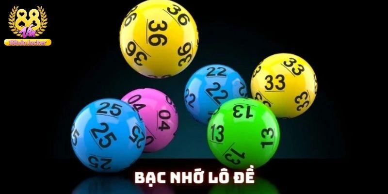 Lô Đề Bạc Nhớ - Hướng Dẫn Soi Cầu Chuẩn Xác Chơi Là Thắng